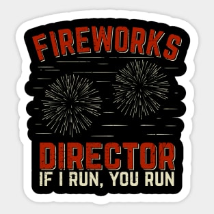 Funny Fireworks Director Fireworks Tech Technician Sticker